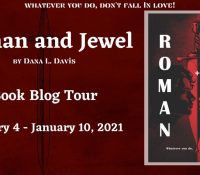 Blog Tour– Roman and Jewel by Dana L. Davis
