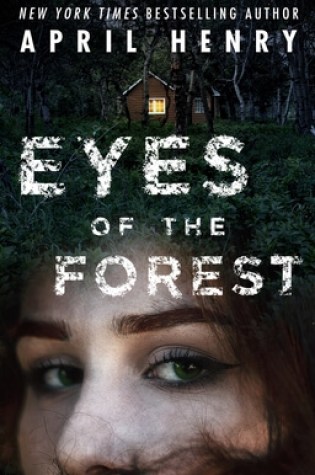 Blog Tour- Eyes of the Forest by April Henry
