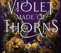 Blog Tour– Violet Made of Thorns by Gina Chen